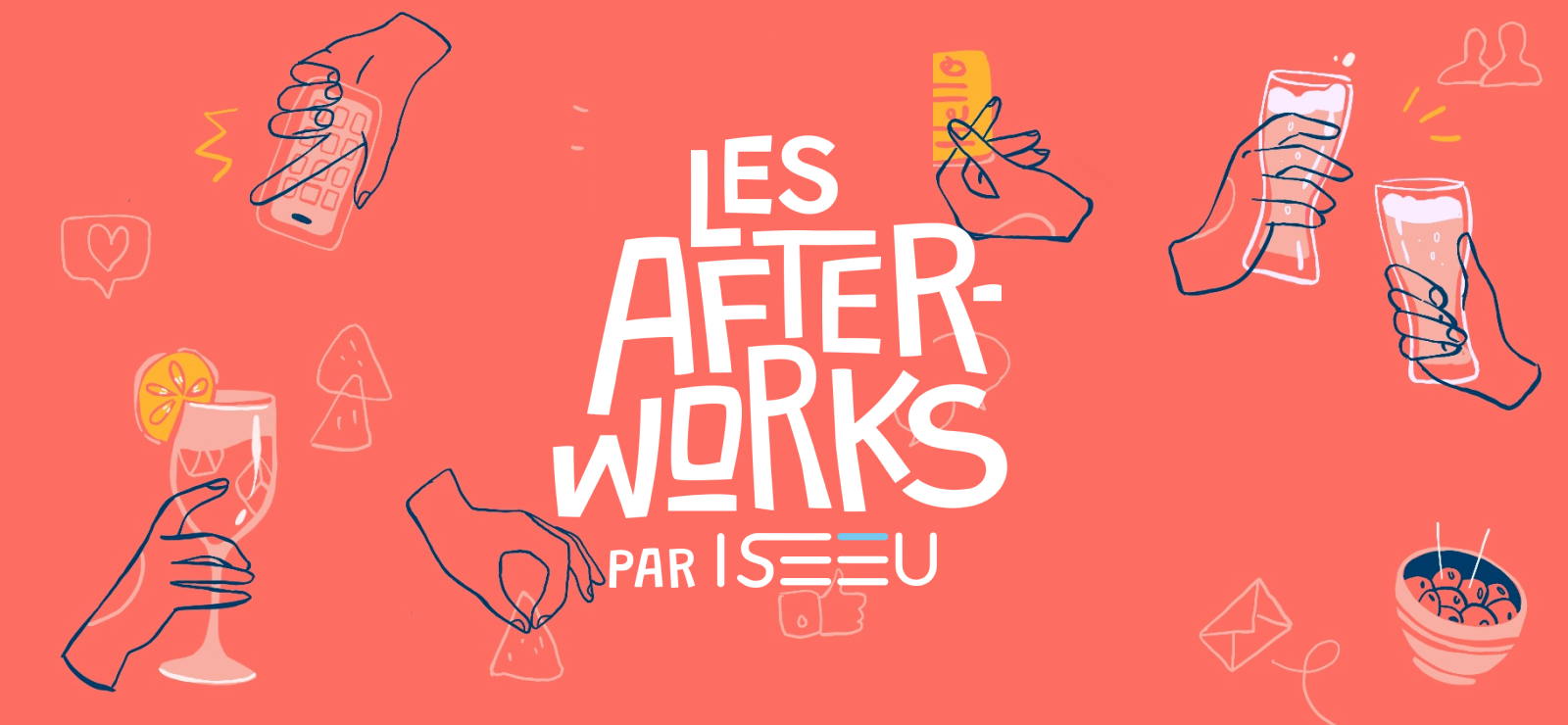 LesAfterWorksISEEU sont des afterworks organisés par I SEE U